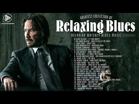 Relaxing Whiskey Blues Music - Great Slow Blues, Rock Ballads Songs - Whiskey Blues Compilation