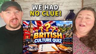 Americans Take a British Culture Quiz... We Got Humbled!