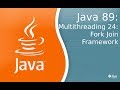 Урок по Java 89: Многопоточность 24: ForkJoinFramework