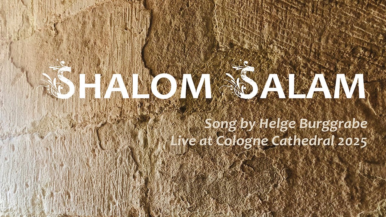 SHALOM - SALAM (Cologne Cathedral)