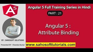 Angular 5 Attribute Binding :  Part 21 - Angular 5 full training in Hindi - Attribute  Binding