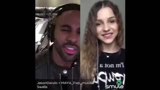 Swalla - Jason Derulo (Karaoke Duet) | MAYA Pop Sing! Karaoke by Smule