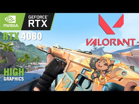 RTX 4080 32GB + Ryzen 7 7700X  | VALORANT - 4K - HIGH