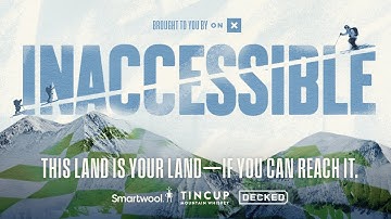 Inaccessible | Presented by onX