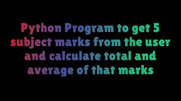 python program to calculate total marks and find average
