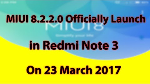 😎MIUI Global 8.2.2.0 Stable Rom Officially Launch For Xioami Redmi Note 3 with latest features​