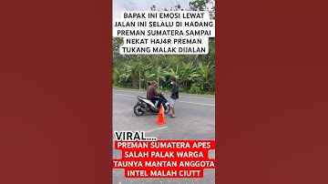 kang dedi mulyadi❗️ preman sumatera sok jago malak warga