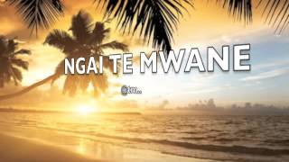 Vignette de la vidéo "ngai te mwane - Kiribati@tm.."