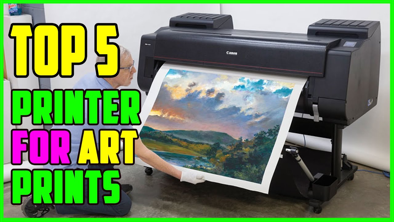 TOP 5 Best Printer for Art Prints 2023 YouTube