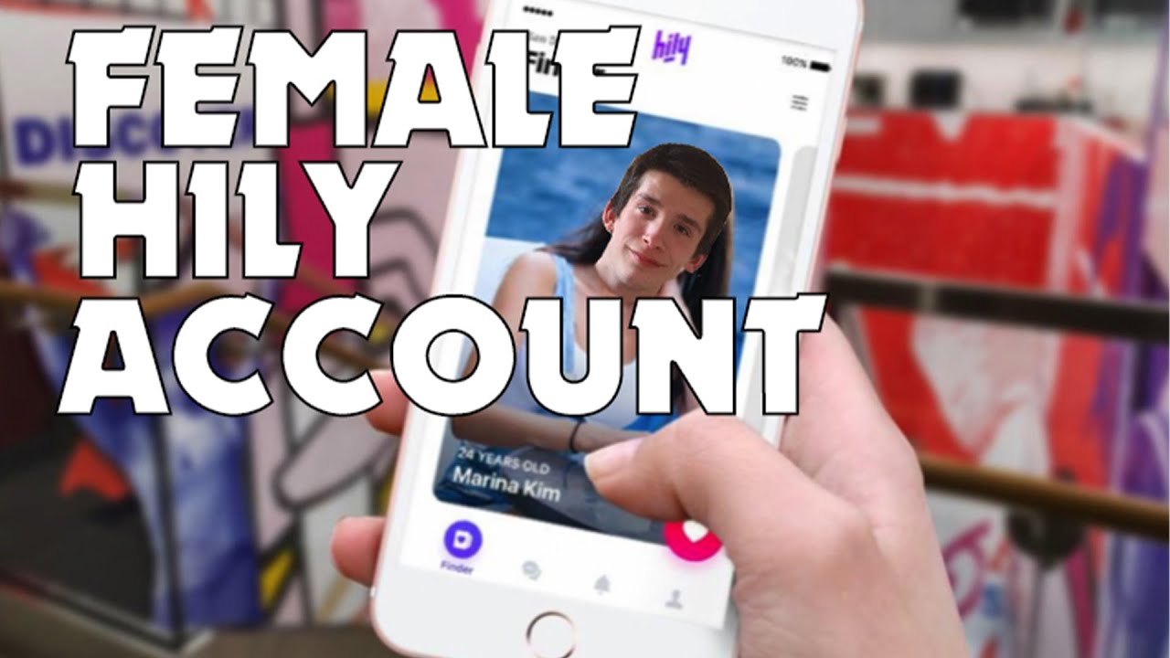 Making A Female Account On The Hily Dating App