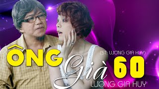 [MV HD] Ông Già - Bà Già - Lương Gia Huy