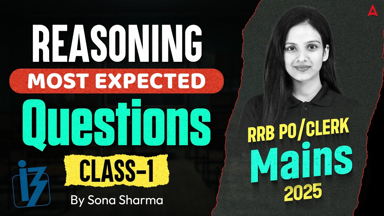 IBPS RRB PO/Clerk Mains Reasoning 2025 | Class-1 | Gramin Bank Mains ...
