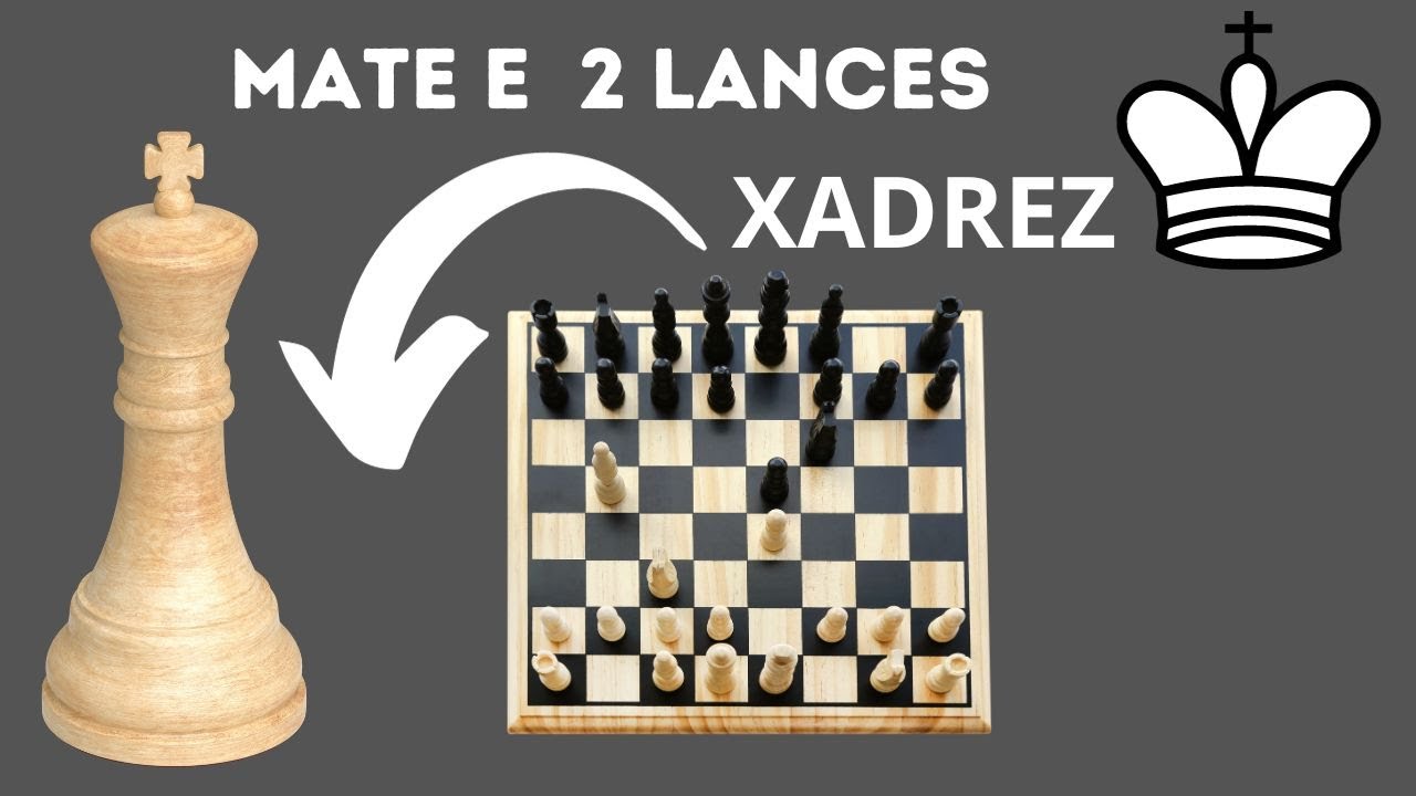 XADREZ - MATE EM 2 LANCES 