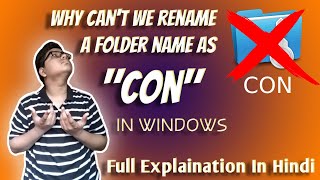 Why Can't You Rename A Folder As "CON" in Windows? Full Detailed Video |