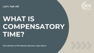 What Is Compensatory Time? - Let's Talk HR