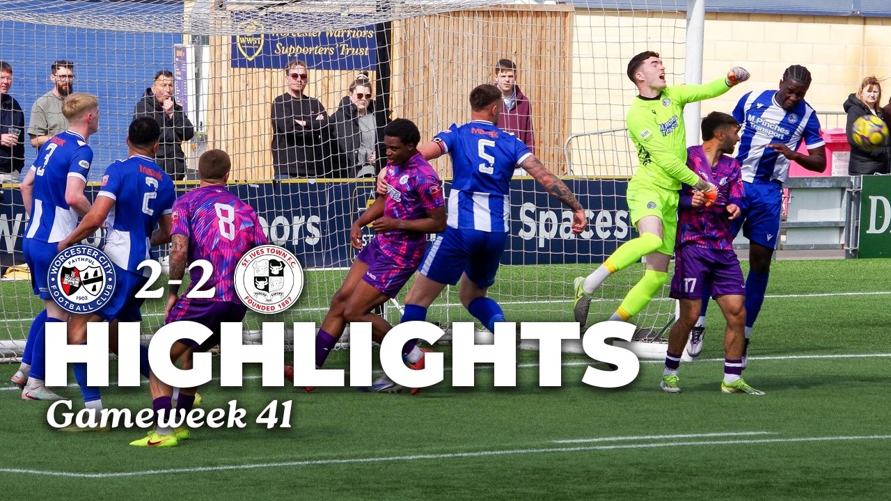 Draw confirms Ives relegation to step four | Worcester City 2-2 St Ives Town | Match Highlights
