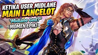 KETIKA USER MIDLANE MAIN HYPER (LANCELOT) 😱 MLBB INDONESIA 