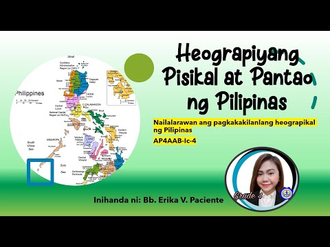 AP4Q1Week5 - Heograpiyang Pisikal at Pantao ng Pilipinas