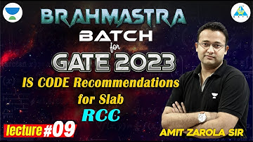 BRAHAMASTRA Batch for 2023 || IS Code Recommendations for Slab || Lecture-09 || Amit Zarola Sir