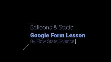 Static Electricity Google Forms™ Lesson with Balloons and Static PhET Lab