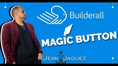 Creating a Builderall Magic Button