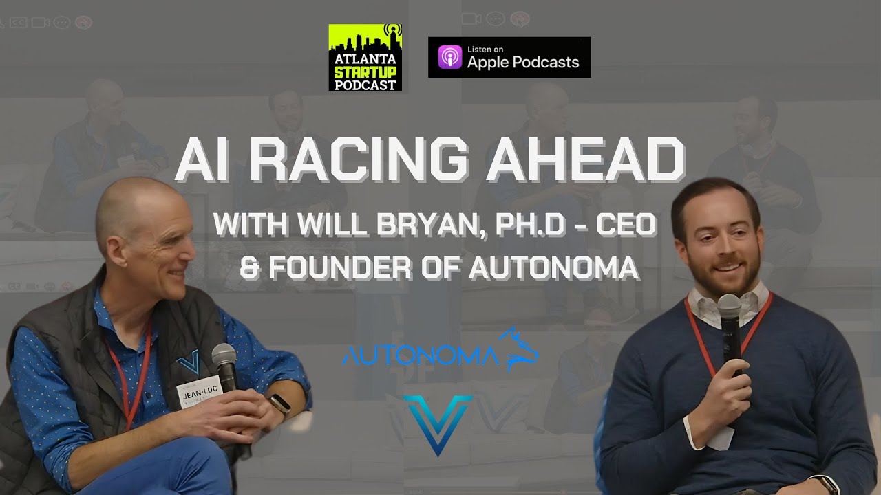 AI Racing Ahead with Will Bryan, Ph.D.