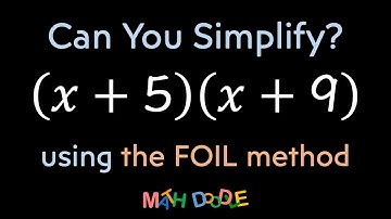 Multiplying Polynomial “(𝑥 + 5)(𝑥 + 9)” Using the FOIL Method | Step-by-Step Algebra - Math Doodle