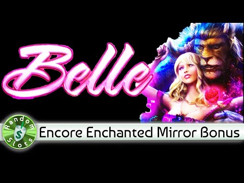 Belle Enchanted Mirrors slot machine, Encore Bonus