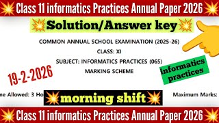 Class 11 informatics practices answer key 2026/ morning shift/class 11 ip annual paper solution 2026