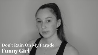 Don't Rain On My Parade - Funny Girl Cover chords