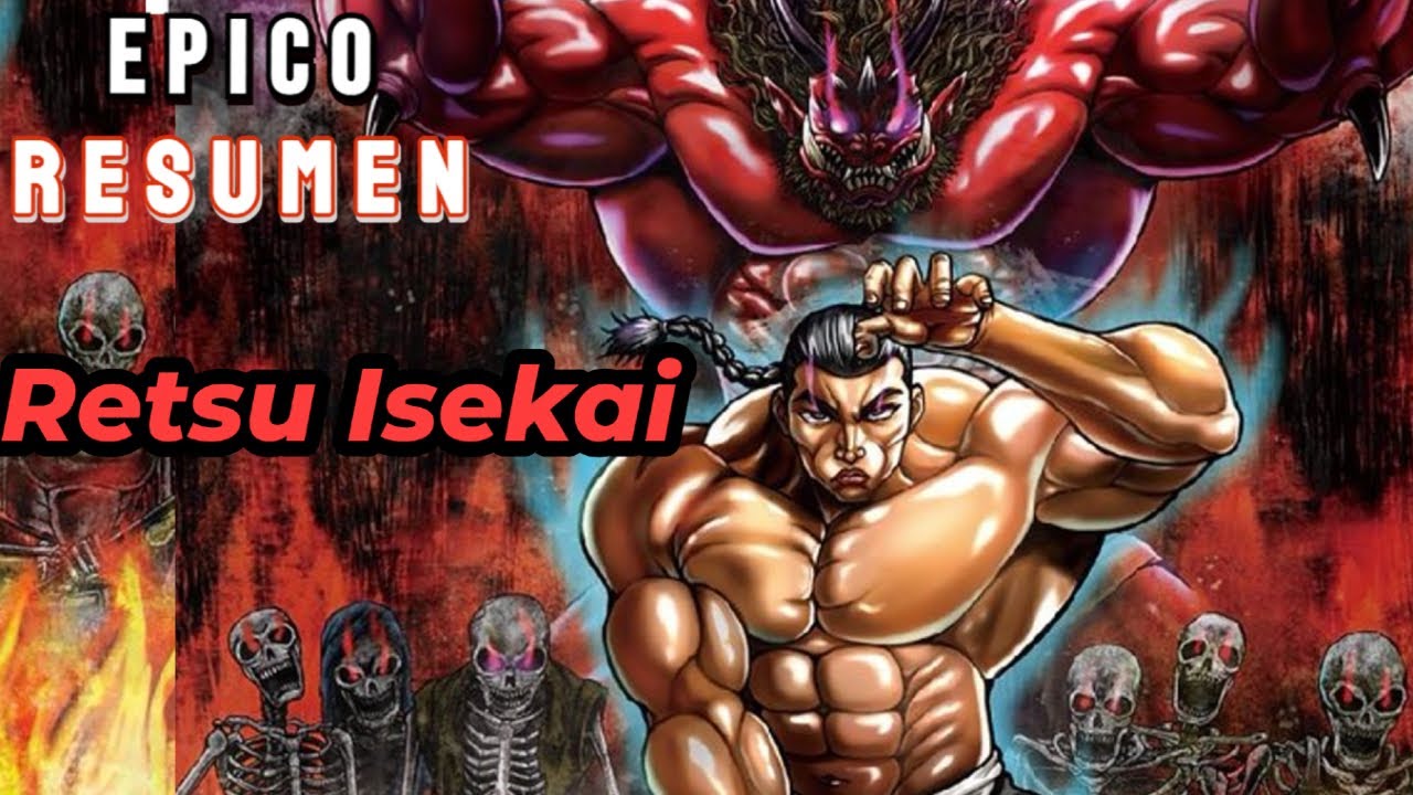 BAKI GAIDEN RETSU KAIOH ISEKAI: ARCO DEL OGRO Y NUEVO MUNDO - YouTube