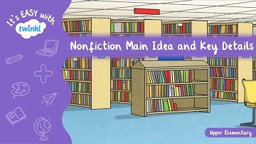 Nonfiction Main Idea and Key Details for Kids | Reading Comprehension | It’s Easy With Twinkl