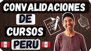CONVALIDACIONES de cursos ¿QUÉ son? ¿CÓMO funcionan? | Universidad PREGRADO - PERÚ Convalidaciones Del Ppe