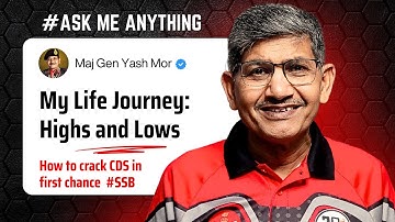 Ask Me Anything Session | My Life Journey: Highs & Lows | How to Crack CDS & SSB in 1st Attempt
