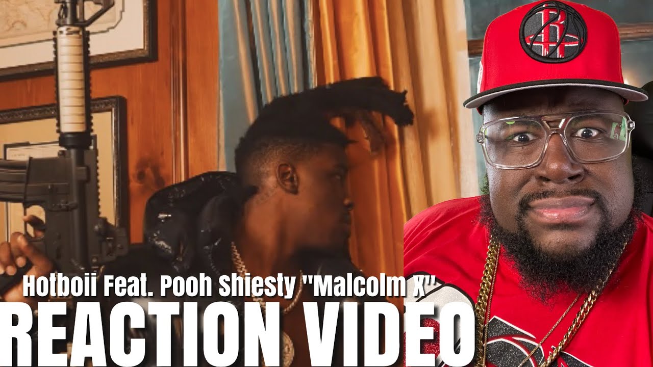 Hotboii Feat. Pooh Shiesty "Malcolm X" (Official Video) REACTION