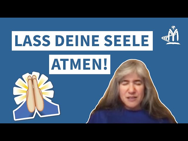 Gebet: Lass deine Seele atmen! (Yvonne Seidel)