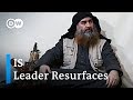 IS leader al-Baghdadi resurfaces in propaganda video | DW News