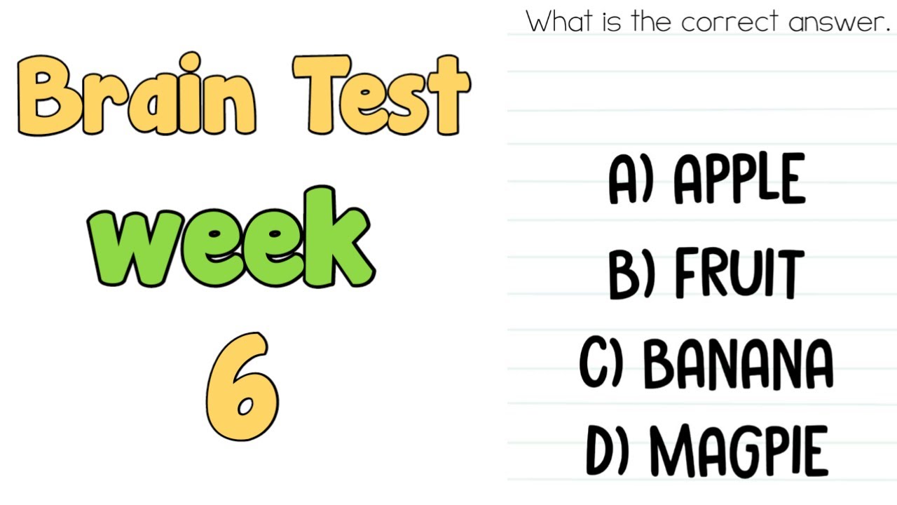 Brain Test week 6 what is the correct answer 