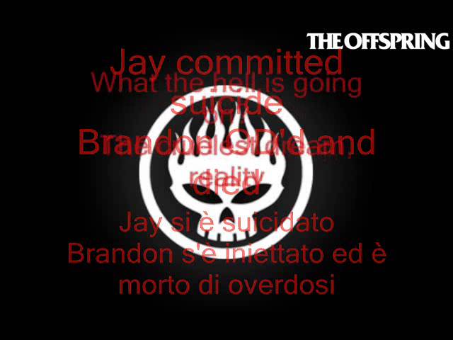 The Offspring -The Kids Aren't Alright- Lyrics (Traduzione Italiano) class=