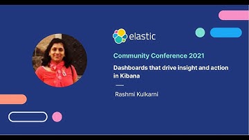 ElasticCC: Dashboards that drive insight and action in Kibana
