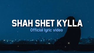 Shah Shet Kylla - Mrbat Official Lyric Video