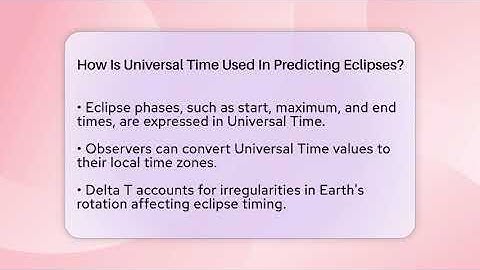 How Is Universal Time Used In Predicting Eclipses? - Profiles in Politics