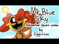 Smiling Critters • Mr. Blue Sky [AMV]