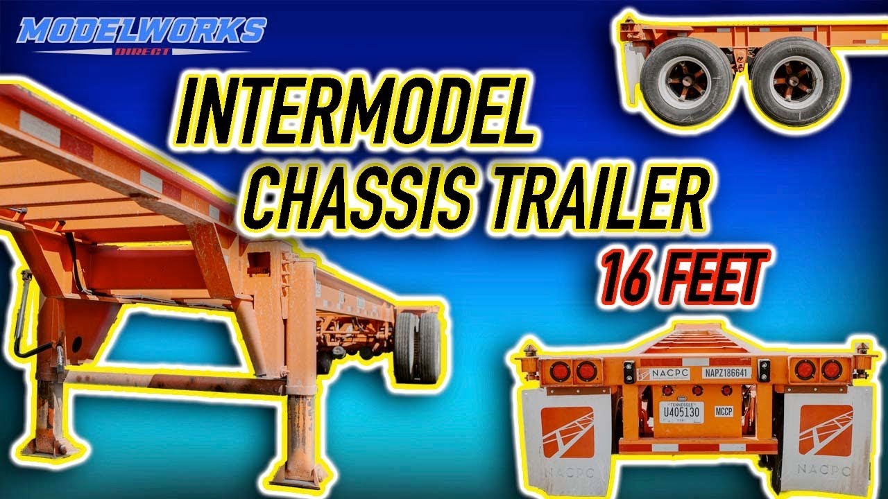 INTERMODEL CHASSIS TRAILER | PART 1 - YouTube