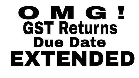 GST Return due date EXTENDED || July GSTR-1,GSTR-2,GSTR-3 Date EXTENDED