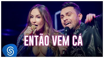 Thumbnail of Mano Walter - Então Vem Cá part. Claudia Leitte (Ao Vivo em São Paulo) [Vídeo Oficial]