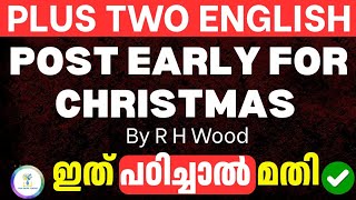 Post Early for Christmas🎄 | One Act Play Summary | Plus Two English Full Explanation🔥 | R.H. Wood
