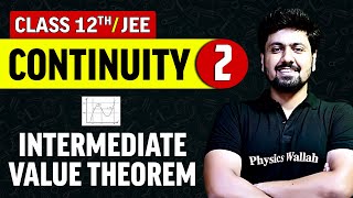 Continuity 02 : Intermediate Value Theorem | Class 12th/JEE