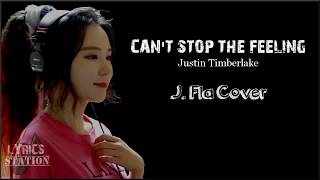 Lyrics: Justin Timberlake - Can't Stop The Feeling (J. Fla Cover)