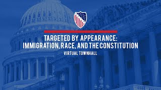 Targeted by Appearance: Immigration, Race, and the Constitution